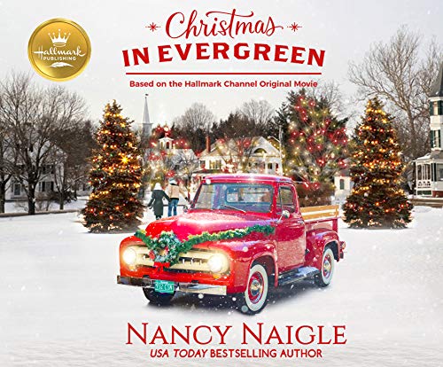 Beispielbild fr Christmas in Evergreen: Based on the Hallmark Channel Original Movie zum Verkauf von Buchpark