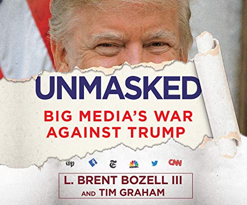 9781974948499: Unmasked: Big Media's War Against Trump
