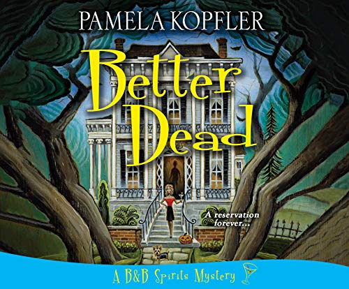 Stock image for Better Dead (B&B Spirits Mysteries, Band 1) for sale by Buchpark