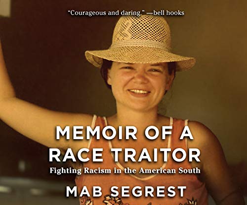 9781974975464: Memoir of a Race Traitor: Fighting Racism in the American South