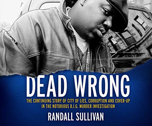 Beispielbild fr Dead Wrong: The Continuing Story of City of Lies, Corruption and Cover-Up in the Notorious B.I.G. Murder Investigation zum Verkauf von Buchpark