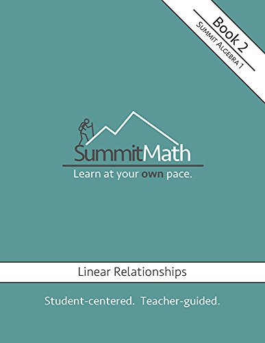 Beispielbild fr Summit Math Series: Algebra 1: Book 2: Linear Relationships (updated 2018) zum Verkauf von Better World Books