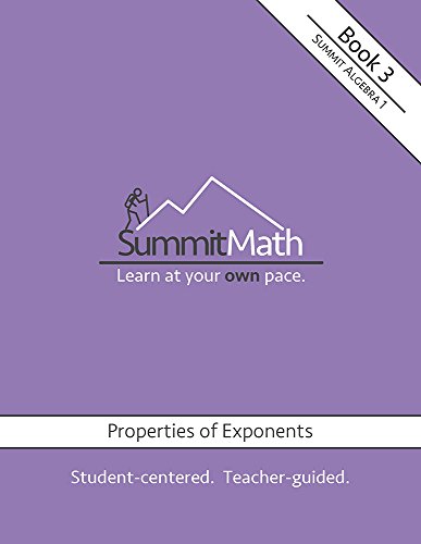 Beispielbild fr Summit Math Series: Algebra 1: Book 3: Properties of Exponents (updated 2018) zum Verkauf von Better World Books