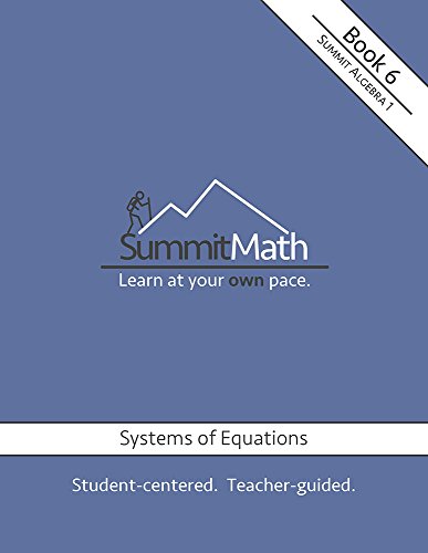 Stock image for Summit Math Series: Algebra 1: Book 6: Systems of Equations (updated 2018) for sale by Better World Books