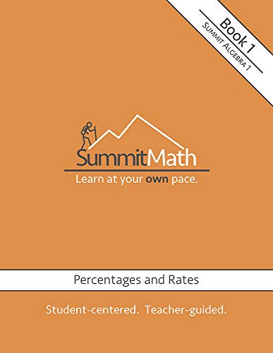 Beispielbild fr Summit Math Series: Algebra 1: Book 1: Percentages, and Rates (updated 2018) zum Verkauf von Better World Books