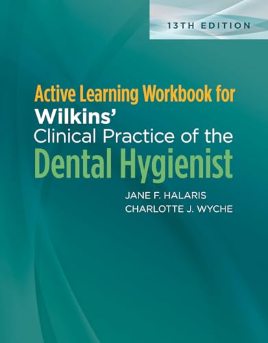 Imagen de archivo de Active Learning Workbook for Wilkins Clinical Practice of the Dental Hygienist a la venta por BooksRun