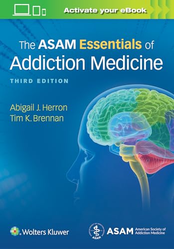 Beispielbild fr The ASAM Essentials of Addiction Medicine zum Verkauf von Monster Bookshop