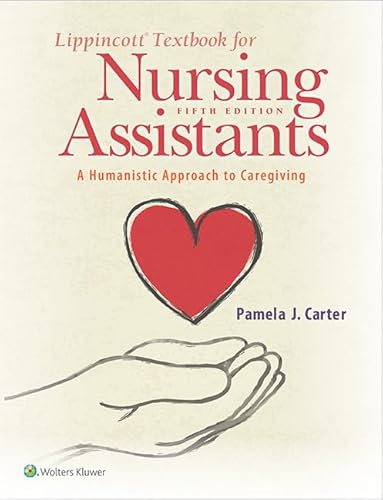 Beispielbild fr Lippincott Textbook for Nursing Assistants: A Humanistic Approach to Caregiving zum Verkauf von ZBK Books