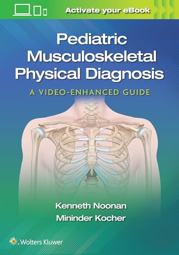 9781975109271: Pediatric Musculoskeletal Physical Diagnosis: A Video-Enhanced Guide