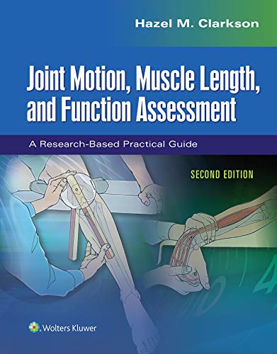 Beispielbild fr Joint Motion, Muscle Length, and Function Assessment: A Research-Based Practical Guide zum Verkauf von Anybook.com