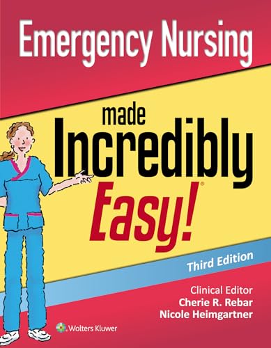 Stock image for LWW - Emergency Nursing Made Incredibly Easy (Incredibly Easy! Series®) for sale by BooksRun