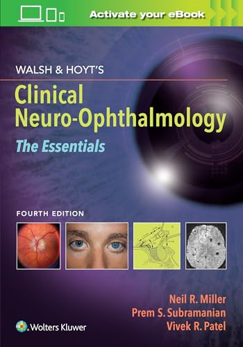 Stock image for Walsh & Hoyt's Clinical Neuro-Ophthalmology: The Essentials for sale by GF Books, Inc.
