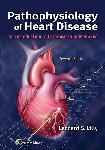 Imagen de archivo de Pathophysiology of Heart Disease: An Introduction to Cardiovascular Medicine a la venta por GF Books, Inc.