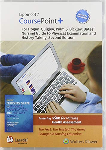 Stock image for Lippincott CoursePoint+ Enhanced for Hogan-Quigley, Palm & Bickley: Bates' Nursing Guide to Physical Examination and History Taking for sale by Textbooks_Source