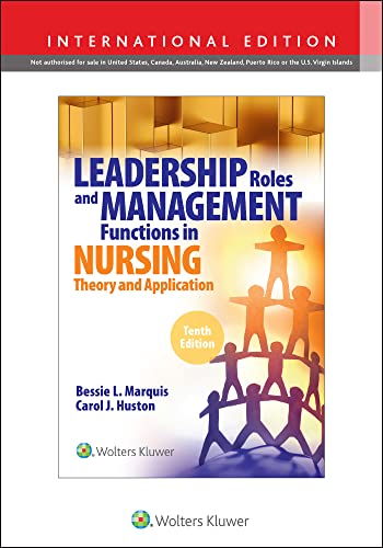 Stock image for LEADERSHIP ROLES AND MANAGEMENT FUNCTIONS IN NURSING THEORY AND APPLICATION 10ED (IE) (PB 2020) for sale by Basi6 International