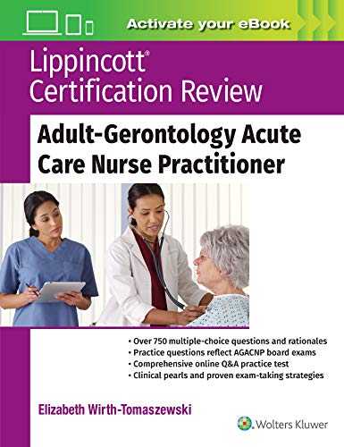 Beispielbild fr Lippincott Certification Review: Adult-Gerontology Acute Care Nurse Practitioner zum Verkauf von Book Deals