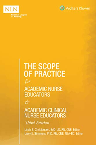 Beispielbild fr The Scope of Practice for Academic Nurse Educators and Academic Clinical Nurse Educators, 3rd Edition (NLN) zum Verkauf von BooksRun