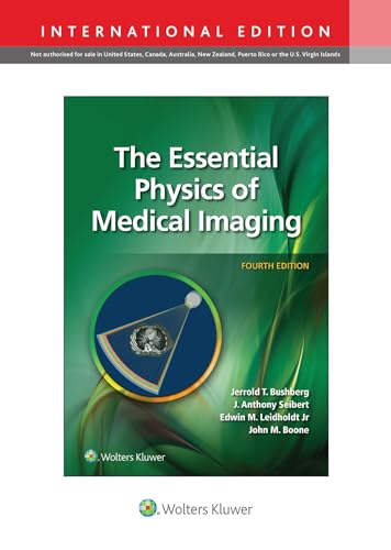 9781975167660: The Essential Physics of Medical Imaging