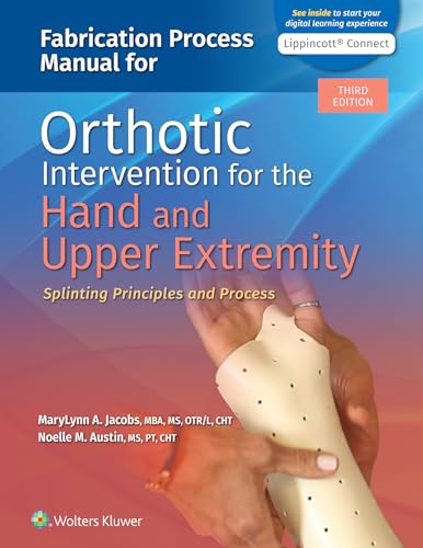 Beispielbild fr Fabrication Process Manual for Orthotic Intervention for the Hand and Upper Extremity zum Verkauf von BooksRun