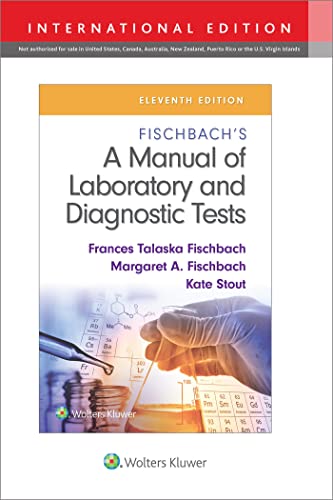 Stock image for Fischbach's A Manual Of Laboratory And Diagnostic Tests Eleventh, International Edition for sale by GreatBookPrices