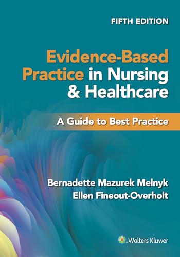 9781975185725: Evidence-Based Practice in Nursing & Healthcare: A Guide to Best Practice