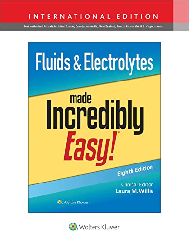 Imagen de archivo de Fluids & Electrolytes Made Incredibly Easy! Eighth, International Edition a la venta por GreatBookPrices