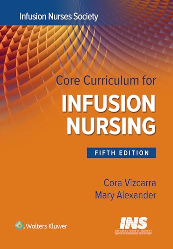 9781975223045: Core Curriculum for Infusion Nursing: An Official Publication of the Infusion Nurses Society