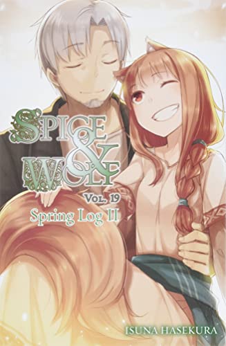 Beispielbild fr Spice and Wolf, Vol. 19 (Light Novel): Spring Log II zum Verkauf von ThriftBooks-Atlanta