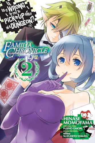 

Is It Wrong to Try to Pick Up Girls in a Dungeon Familia Chronicle Episode Lyu Vol. 2