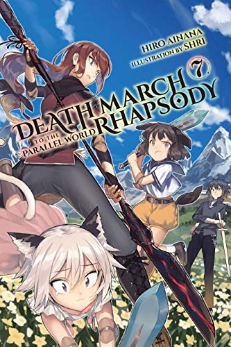 Stock image for Death March to the Parallel World Rhapsody, Vol. 7 (light novel) (Death March to the Parallel World Rhapsody (light novel)) for sale by Half Price Books Inc.