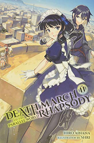 Death March to the Parallel World Rhapsody, Vol. 11 (light novel) - Hiro Ainana