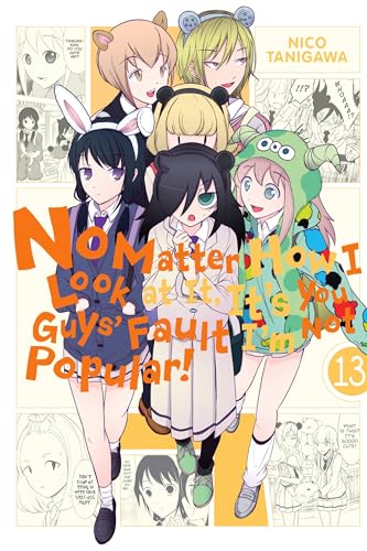 Beispielbild fr No Matter How I Look at It, It's You Guys' Fault I'm Not Popular!, Vol. 13: Volume 13 zum Verkauf von WeBuyBooks