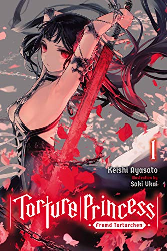 Beispielbild fr Torture Princess: Fremd Torturchen, Vol. 1 (light novel) (Torture Princess: Fremd Torturchen (Light Novel)) zum Verkauf von medimops