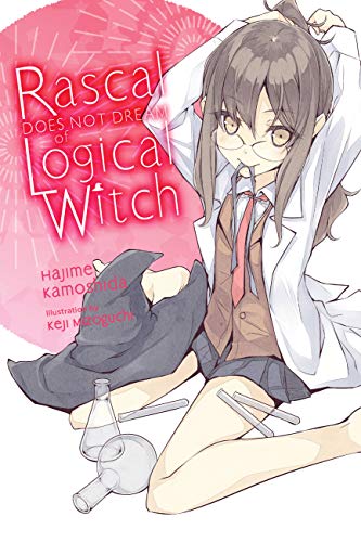 Beispielbild fr Rascal Does Not Dream of Logical Witch (light novel) (Rascal Does Not Dream (light novel), 3) zum Verkauf von HPB-Diamond