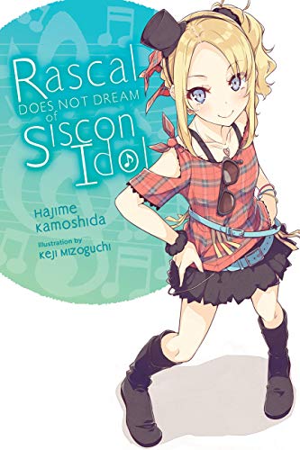 Stock image for Rascal Does Not Dream of Siscon Idol (light novel) (Rascal Does Not Dream (light novel), 4) for sale by HPB-Diamond