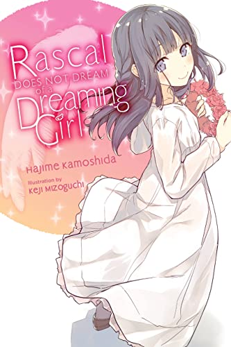 Beispielbild fr Rascal Does Not Dream of a Dreaming Girl (light novel) (Volume 6) (Rascal Does Not Dream (light novel), 6) zum Verkauf von Red's Corner LLC