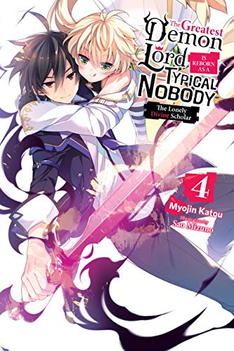 Stock image for The Greatest Demon Lord Is Reborn as a Typical Nobody, Vol. 4 (light novel): The Lonely Divine Scholar (The Greatest Demon Lord Is Reborn as a Typical Nobody (light novel), 4) for sale by SecondSale