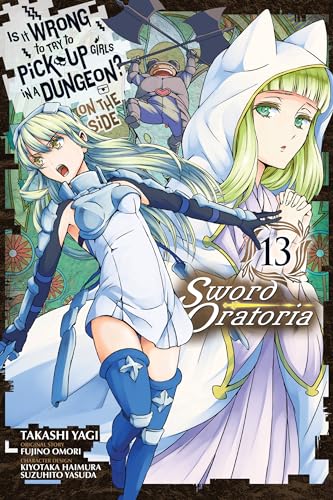 Stock image for Is It Wrong to Try to Pick Up Girls in a Dungeon? On the Side: Sword Oratoria, Vol. 13 (manga) (Is It Wrong to Try to Pick Up Girls in a Dungeon? On the Side: Sword Oratoria (manga), 13) for sale by SecondSale