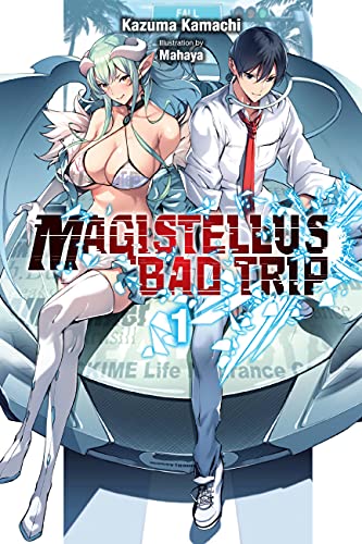 Stock image for Magistellus Bad Trip, Vol. 1 (light novel) (Magistellus Bad Trip (light novel), 1) for sale by Zoom Books Company