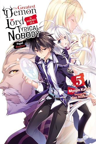 Stock image for The Greatest Demon Lord Is Reborn as a Typical Nobody, Vol. 5 (light novel) (The Greatest Demon Lord Is Reborn as a Typical Nobody (light novel), 5) for sale by SecondSale