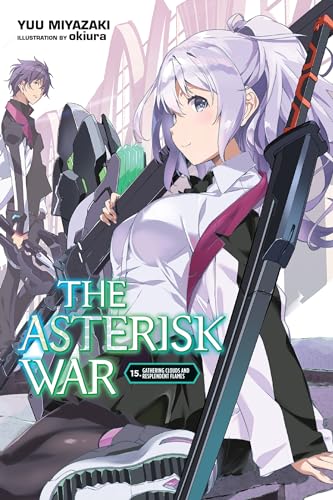 Stock image for The Asterisk War, Vol. 15 (light novel) Format: Paperback for sale by INDOO