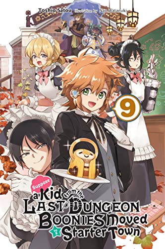 Imagen de archivo de Suppose a Kid from the Last Dungeon Boonies Moved to a Starter Town, Vol. 9 (light novel) (Suppose a Kid from the Last Dungeon Boonies Moved to a Starter Town (light novel), 9) a la venta por HPB Inc.