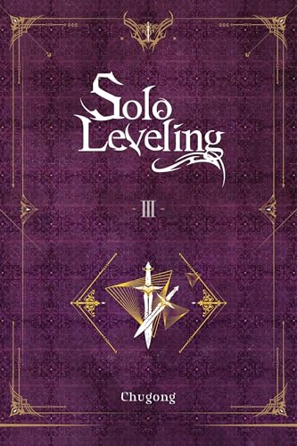 Beispielbild fr Solo Leveling, Vol. 3 (light novel) (Solo Leveling (Novel)) zum Verkauf von AwesomeBooks