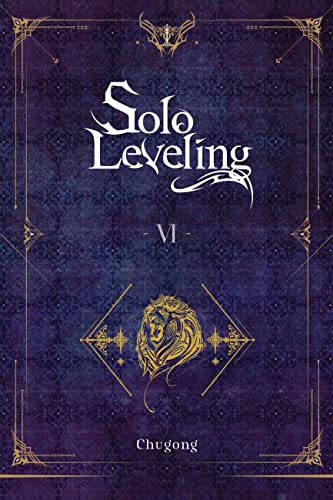Beispielbild fr Solo Leveling, Vol. 6 (novel) (Solo Leveling (Novel)) zum Verkauf von Monster Bookshop