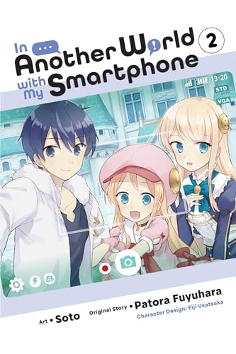 Stock image for In Another World with My Smartphone, Vol. 2 (manga) (In Another World with My Smartphone (man, 2) for sale by HPB Inc.