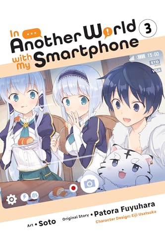 Stock image for In Another World with My Smartphone, Vol. 3 (manga) (In Another World with My Smartphone (Manga)) for sale by WorldofBooks