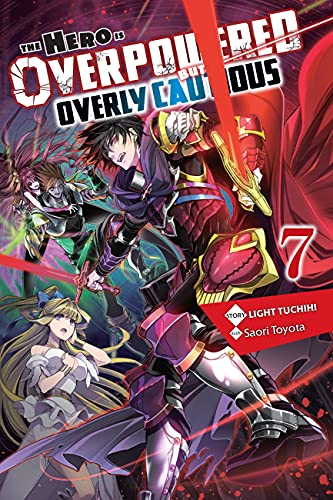 9781975322045: The Hero Is Overpowered but Overly Cautious, Vol. 7 (light novel) (Hero Is Overpowered But Overly Cautious (Light Novel))