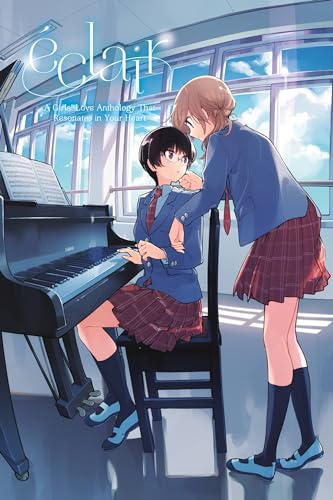 Beispielbild fr Eclair: Anata ni Hibiku Yuri Anthology: A Girls Love Anthology that Resonates in your Heart zum Verkauf von Magers and Quinn Booksellers