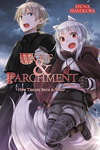 Beispielbild fr Wolf & Parchment: New Theory Spice & Wolf, Vol. 2 (light novel) (Wolf & Parchment, 2) zum Verkauf von Half Price Books Inc.