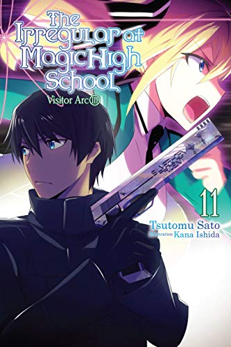 Imagen de archivo de The Irregular at Magic High School, Vol. 11 (light novel): Visitor Arc, Part III (The Irregular at Magic High School, 11) a la venta por Friends of  Pima County Public Library